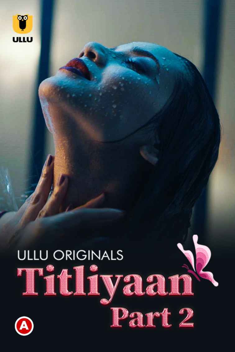 Titliyaan Part 2 2022 Ullu Originals Hindi Web Series 720p Download