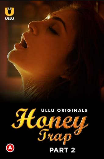 Honey Trap Part 2 2022 Ullu Originals Hindi Web Series Episode 05 720p HD Download