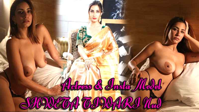 Actress & Insta Model SHWETA TIWARI Nud€ For First Time Ever Exclusive