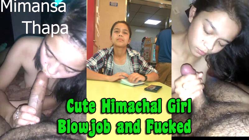 Cute Himachal Girl Blowjob and Fucked
