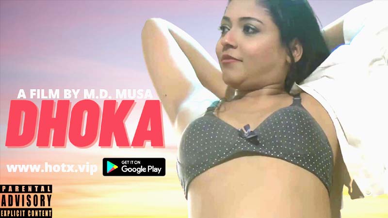 Dhoka 2022 Uncut Hindi Short Film – HotX Originals
