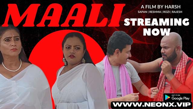 Maali 2023 Neonx Originals Hindi Hot Short Film
