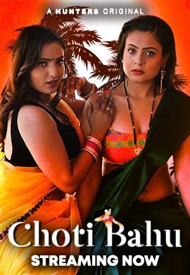 Choti Bahu 2023 Hindi Web Series Episode 07 Hunters Originals 720p Download