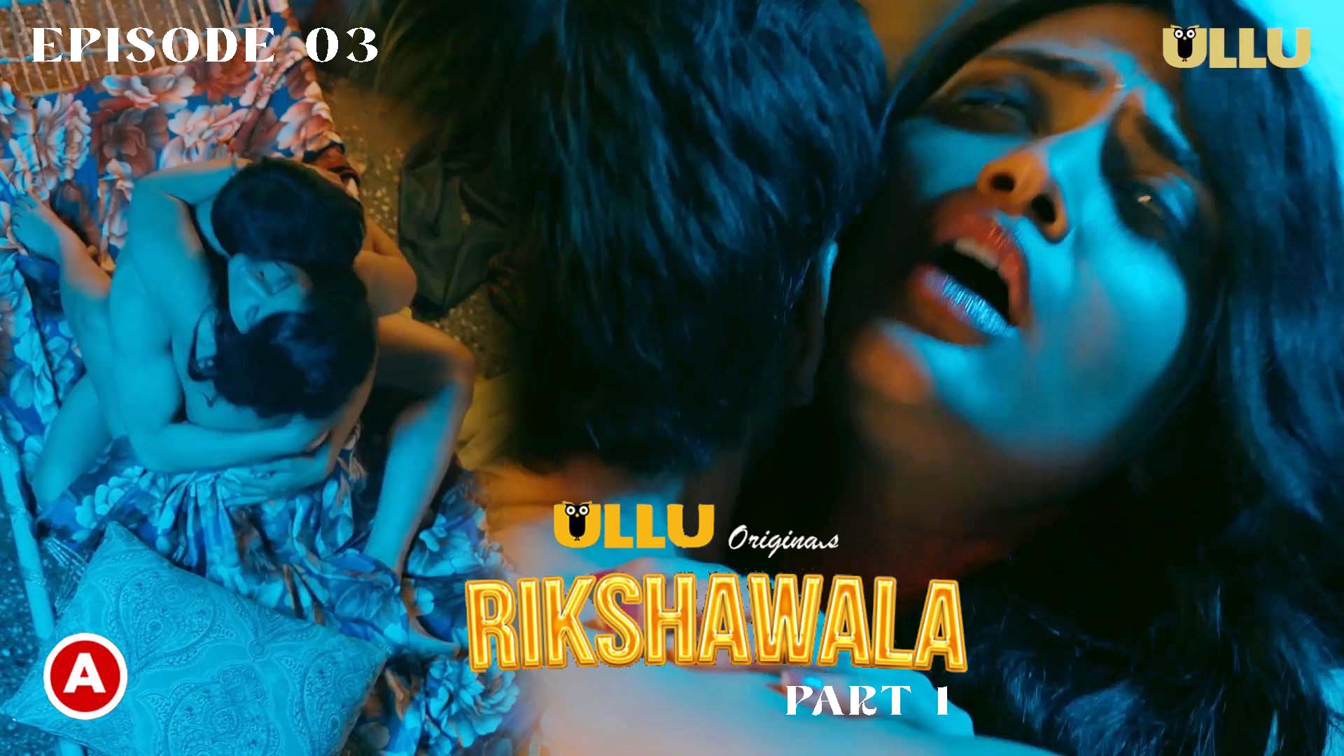 Rikshawala Part 01 2023 Ullu Originals Hindi Web Series Episode 03 Watch Now