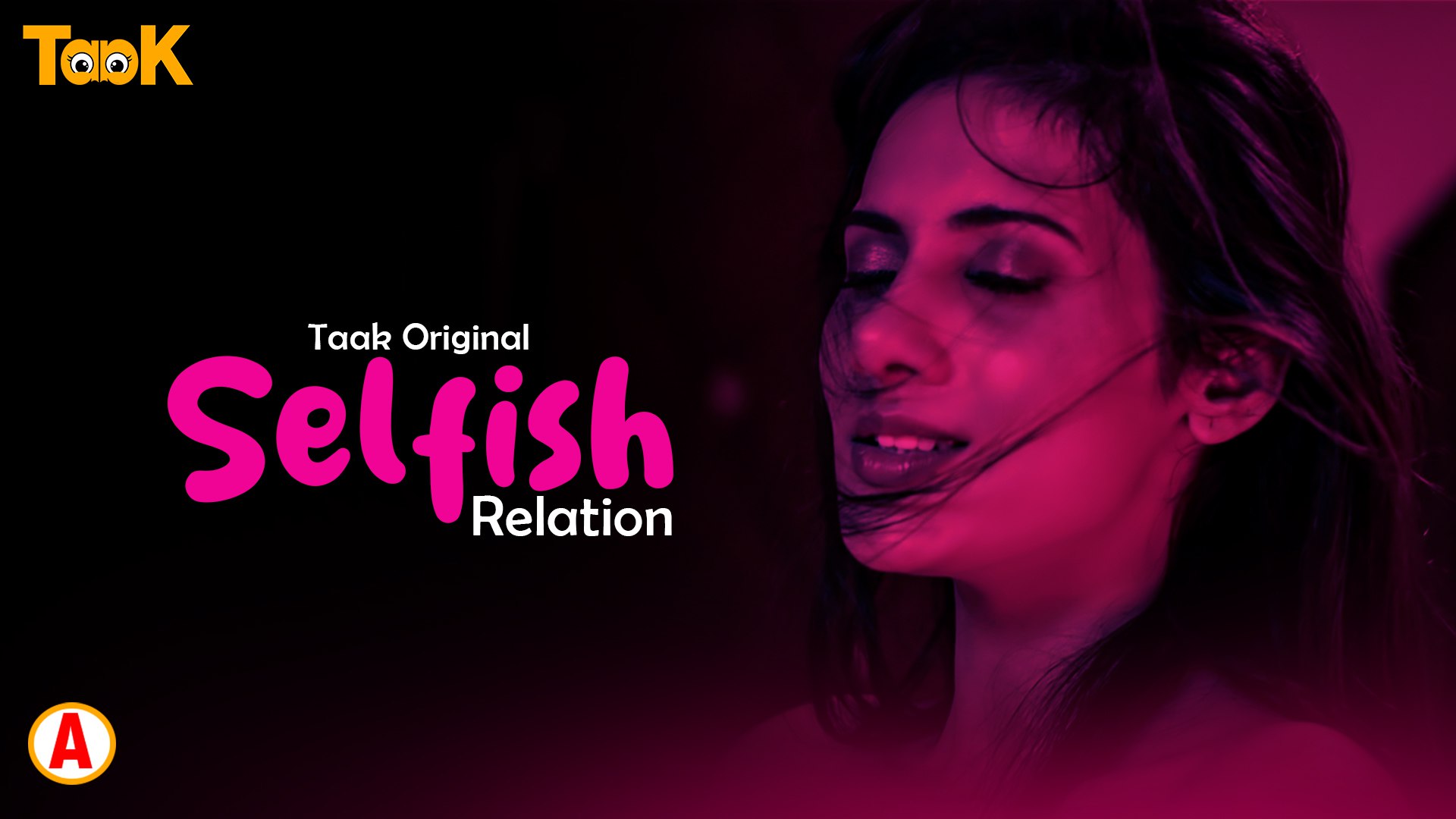Selfish Relation 2023 Taak Originals Hindi Web Series Episode 1 Watch
