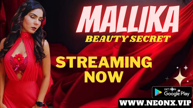 Mallika Beauty Secret 2023 Neonx Originals Hot Short Film Watch Now