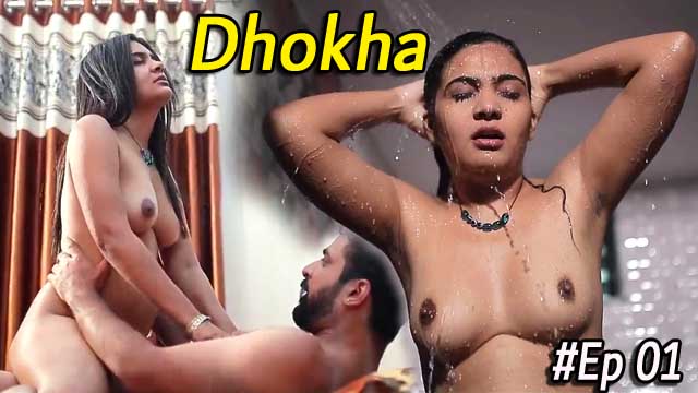 Dhokha 2024 Hindi Hot Web Series Episode 01 – Dunki Originals