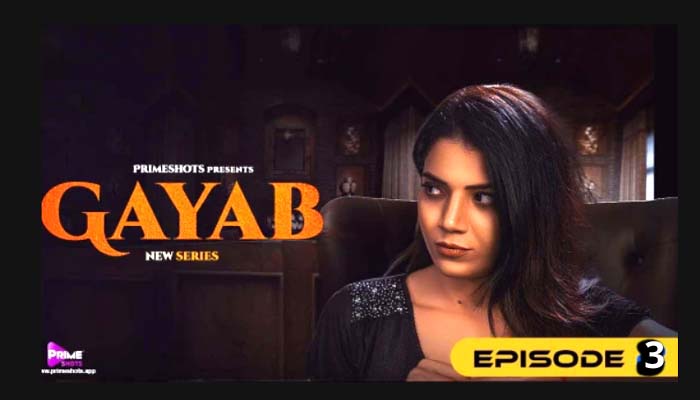 Gayab 2022 Hindi Episodes 03 PrimeShots Exclusive Series Watch Online