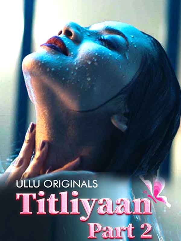 Titliyaan Part 2 ULLU originals Official Trailer