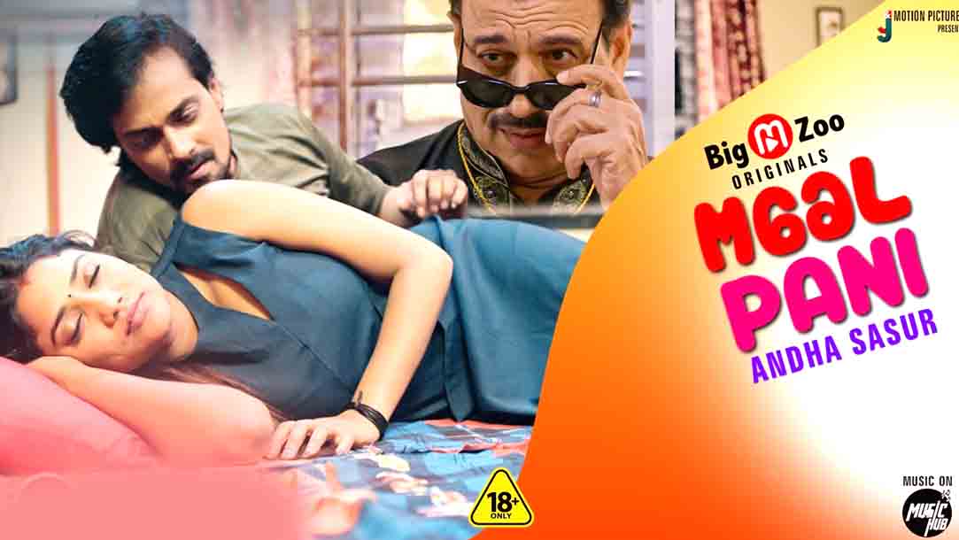 Maal Paani Andha Sasur 2022 BigMovieZoo Hindi Web Series Episode 01 Watch Online