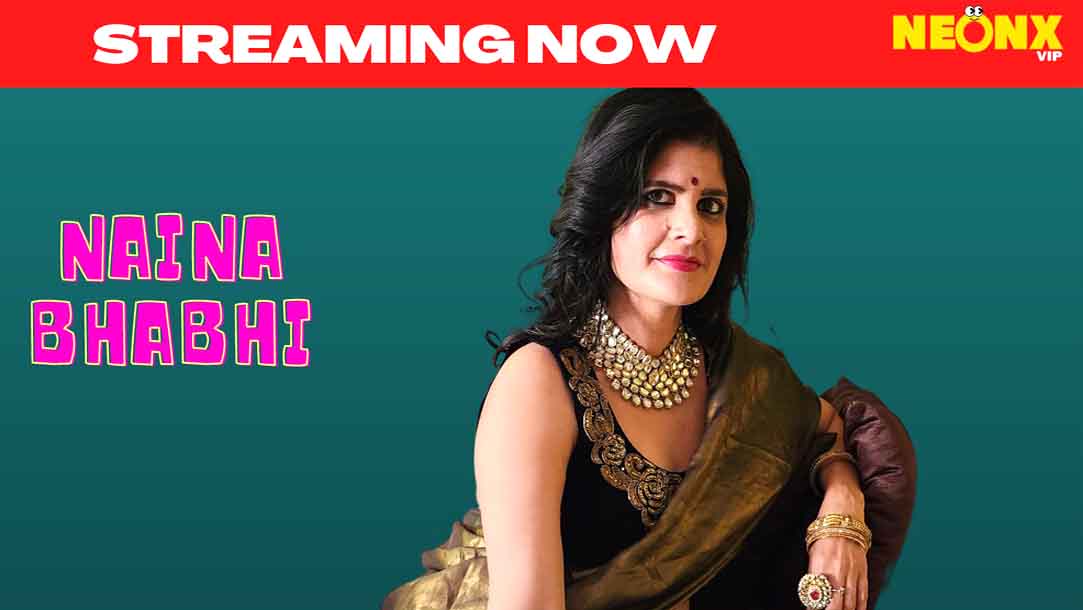 Naina Bhabhi 2022 NeonX Hindi Short Film Watch Online