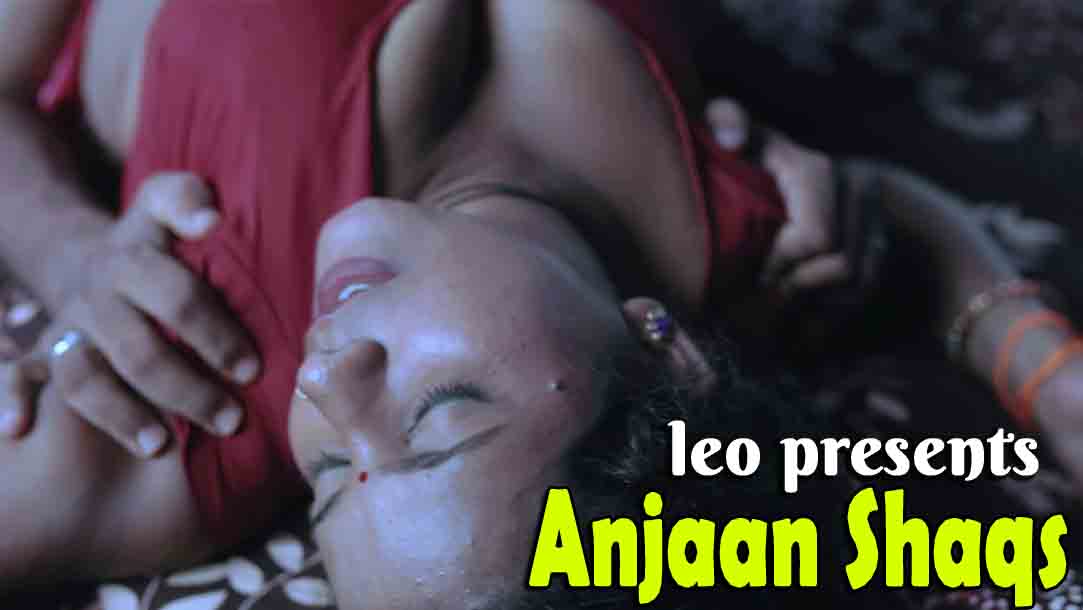 Anjaan Shaqs 2022 Leo Hindi Short Film Watch Online