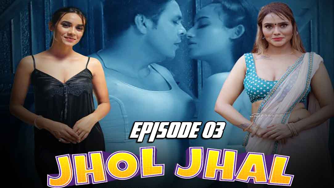 Jhol Jhal 2022 Hindi Web Series Episode 03 PrimePlay Originals
