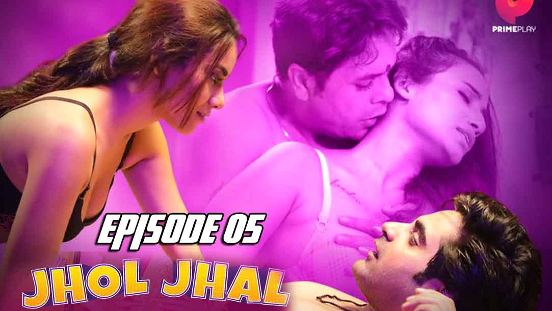 Jhol Jhal 2022 PrimePlay Hindi Web Series Episode 05 Watch Online