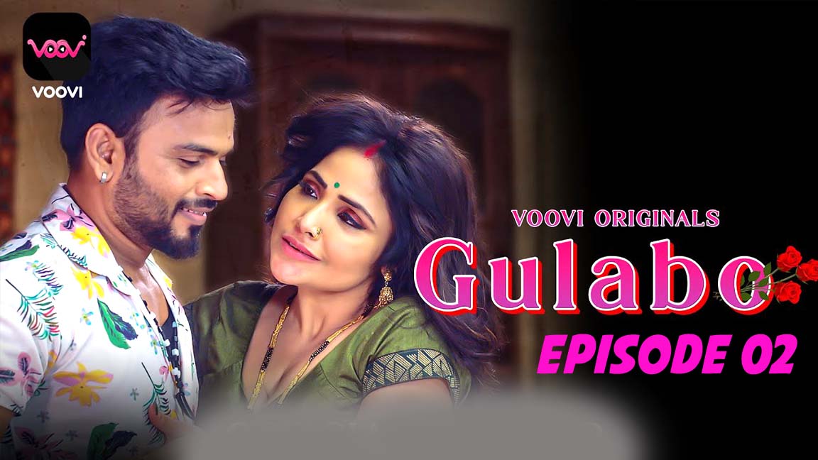 Gulabo 2022 Voovi Originals Hindi WEB Series Episode 02 Watch Online