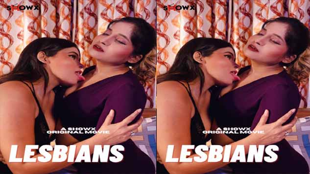 Lesbians 2023 ShowX Originals Hindi Short Flim Watch Now