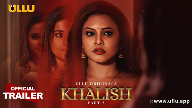 Khalish Part-2 2023 Ullu Originals Official Trailer Watch Now 