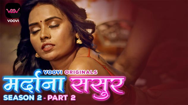 Mardana Sasur 2 2023 Voovi Originals Hindi Hot Web Series Episode 03 