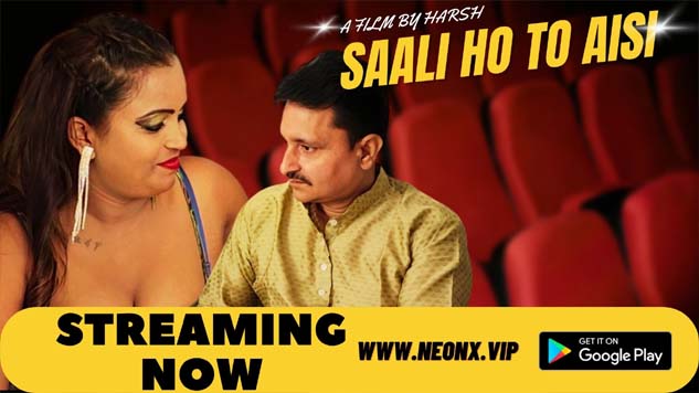 Saali Ho To Aisi 2023 NeonX Originals Hindi Hot Short Flim