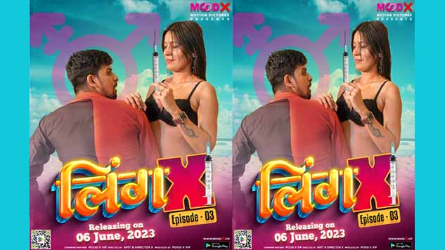 Ling X 2023 MoodX Originals Hindi Web Series Official Trailer Watch