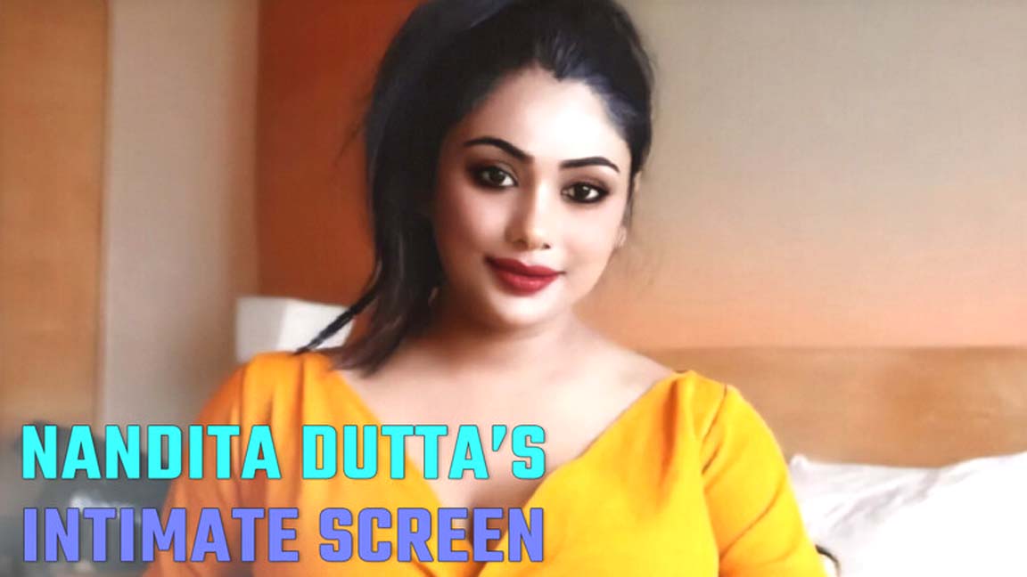 Nandita Dutta’s Intimate Screen