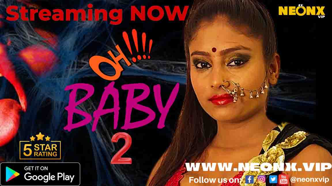 Oh Baby 2 2023 Hindi Hot Short Flim NeonX Originals