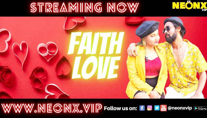 Faith Love 2022 Hindi NeonX Short Film Watch Online