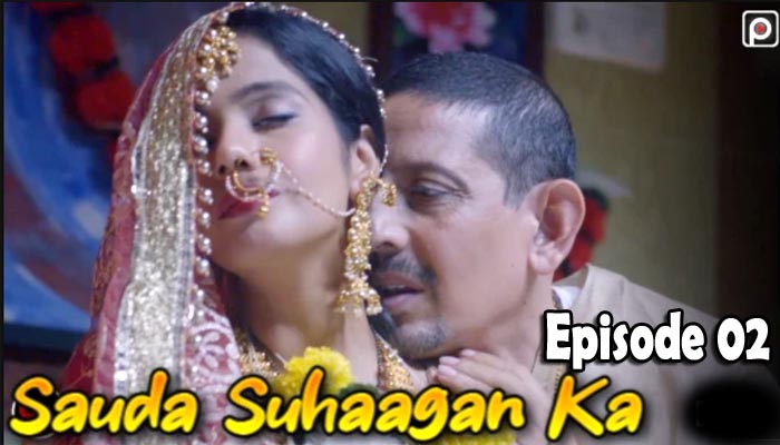 Sauda Suhaagan Ka 2022 Hindi WEB Series Episode 02 Primeshots Exclusive