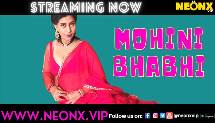 Mohini Bhabhi 2022 Hindi NeonX Short Film Watch Online