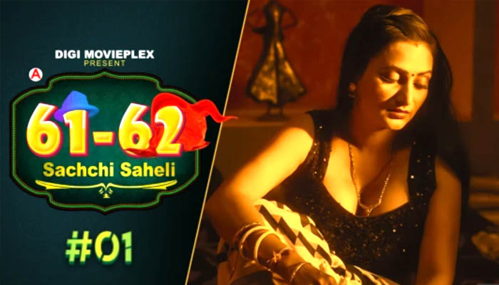 Sachchi Saheli 2022 DigiMovieplex Hindi Web Series Episodes 01 Watch Online