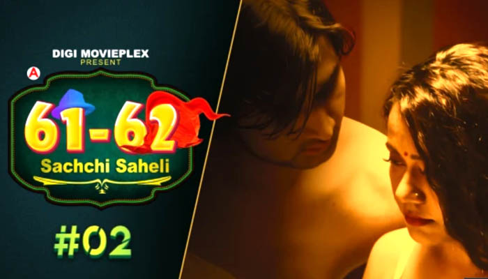 Sachchi Saheli 2022 DigiMovieplex Hindi Web Series Episodes 02 Watch Online