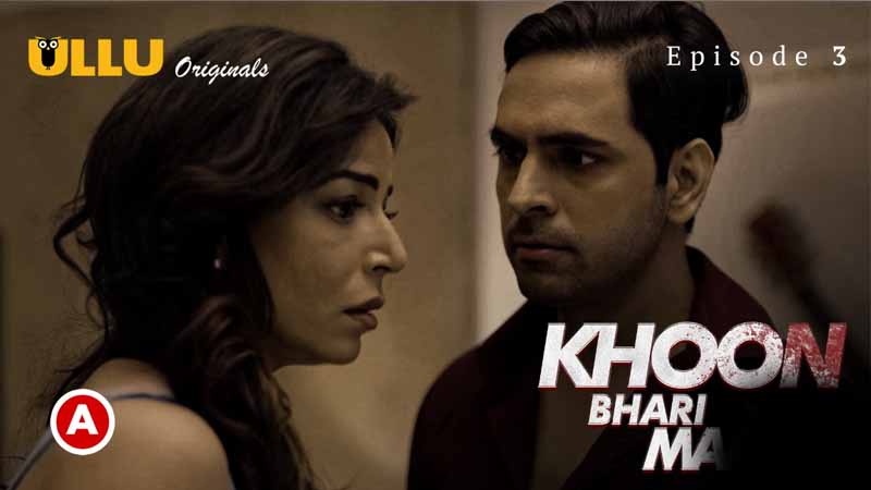 Khoon Bhari Maang Part-1 2022 Hindi Web Series Episode 02 Ullu Originals
