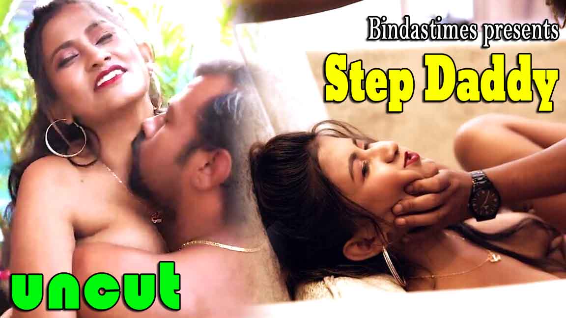 Step Daddy 2022 Hindi Short Film BindasTimes Originals