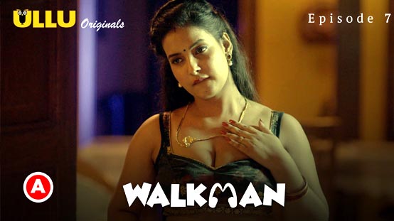 Walkman Part 3 2022 Hindi Web Series Episode 07 Ullu Originals