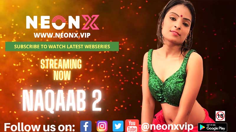 Naqaab Uncut Hindi Short Film Neonx Vip Aagmaal Digital