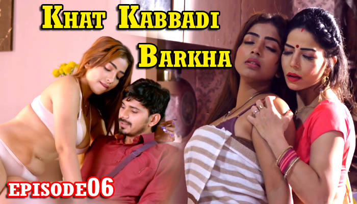 Khat Kabbadi Barkha 2022 Hindi Web Series S01 Episode 06 RabbitMovies Exclusive