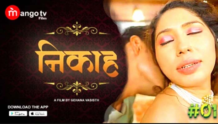 Nikah 2022 MangoTV Exclusive Series Hindi Episodes 01 Watch Online