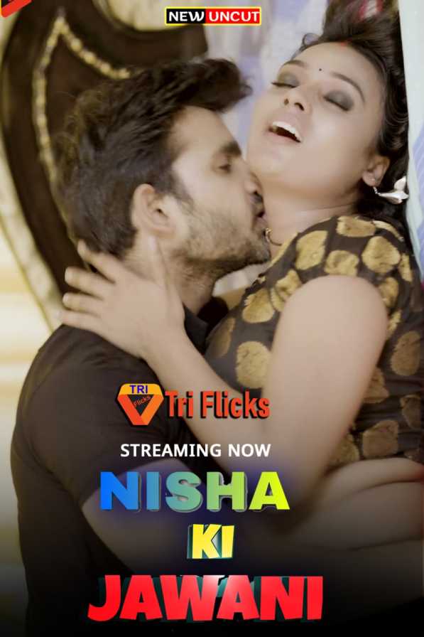 Nisha Ki Jawani 2022 Triflicks Web Series Season 01 Episode04 Free 720p Download & Watch Online