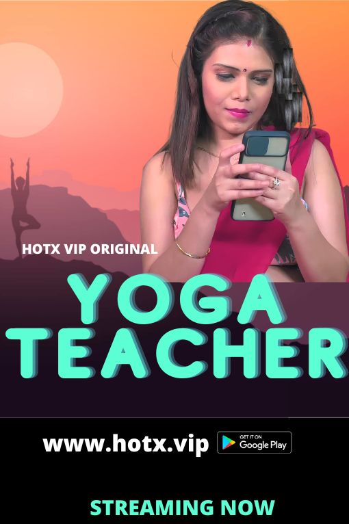 Yoga Teacher 2022 HotX Originals Short Film