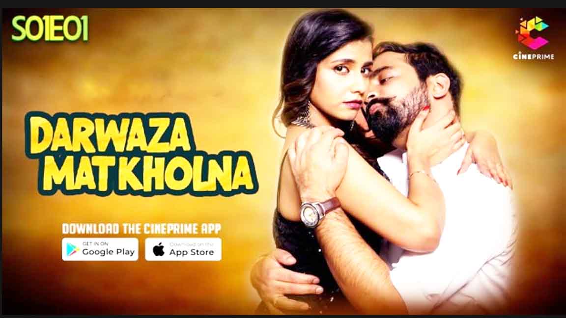 Darwaza Mat Kholna 2023 Hindi Hot Web Series Episode 01 Cineprime