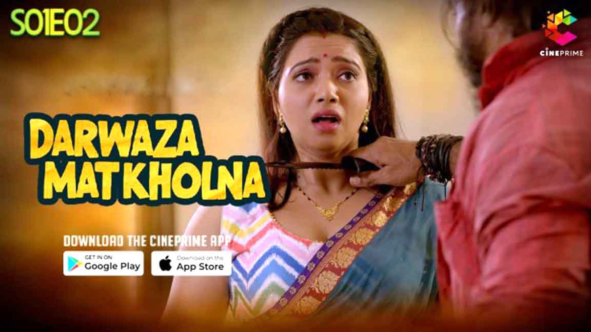 Darwaza Mat Kholna 2023 Hindi Hot Web Series Episode 02 Cineprime