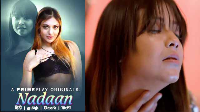 Nadaan 2023 Hindi Web Series Episode 04 Primeplay Originals