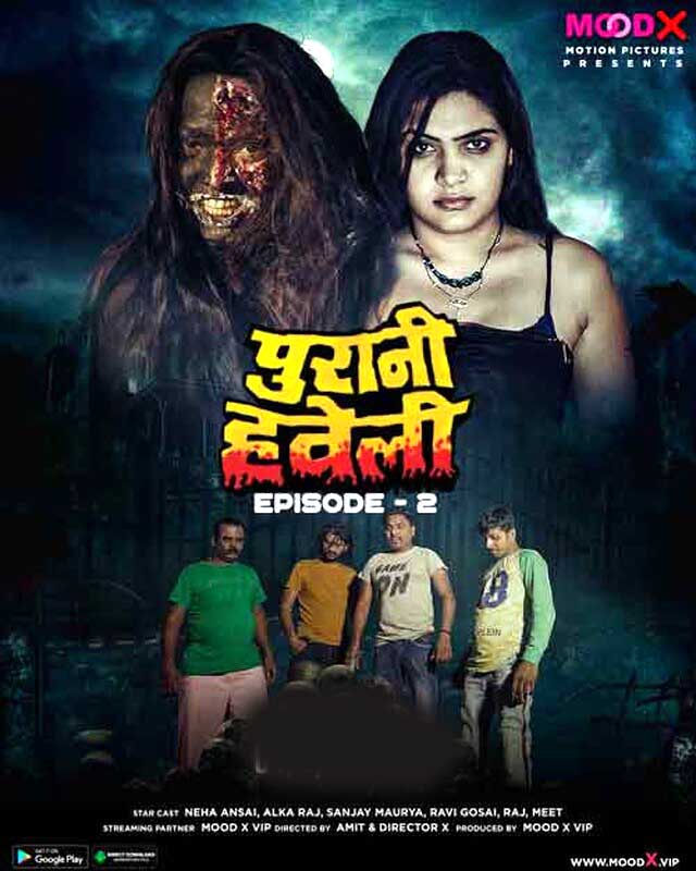 Purani Haweli 2023 Moodx Originals Web Series Episode 03 720p HD Download