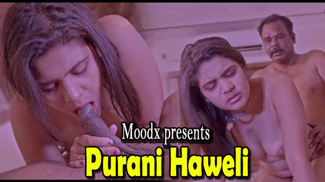 Purani Haweli 2023 Web Series Episode 03 Watch Online