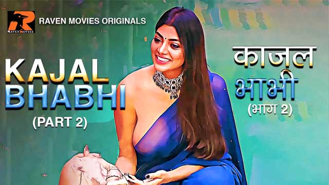 Kajal Bhabhi Part 02 2023 RavenMovies Web Series Episode 01 Watch Online