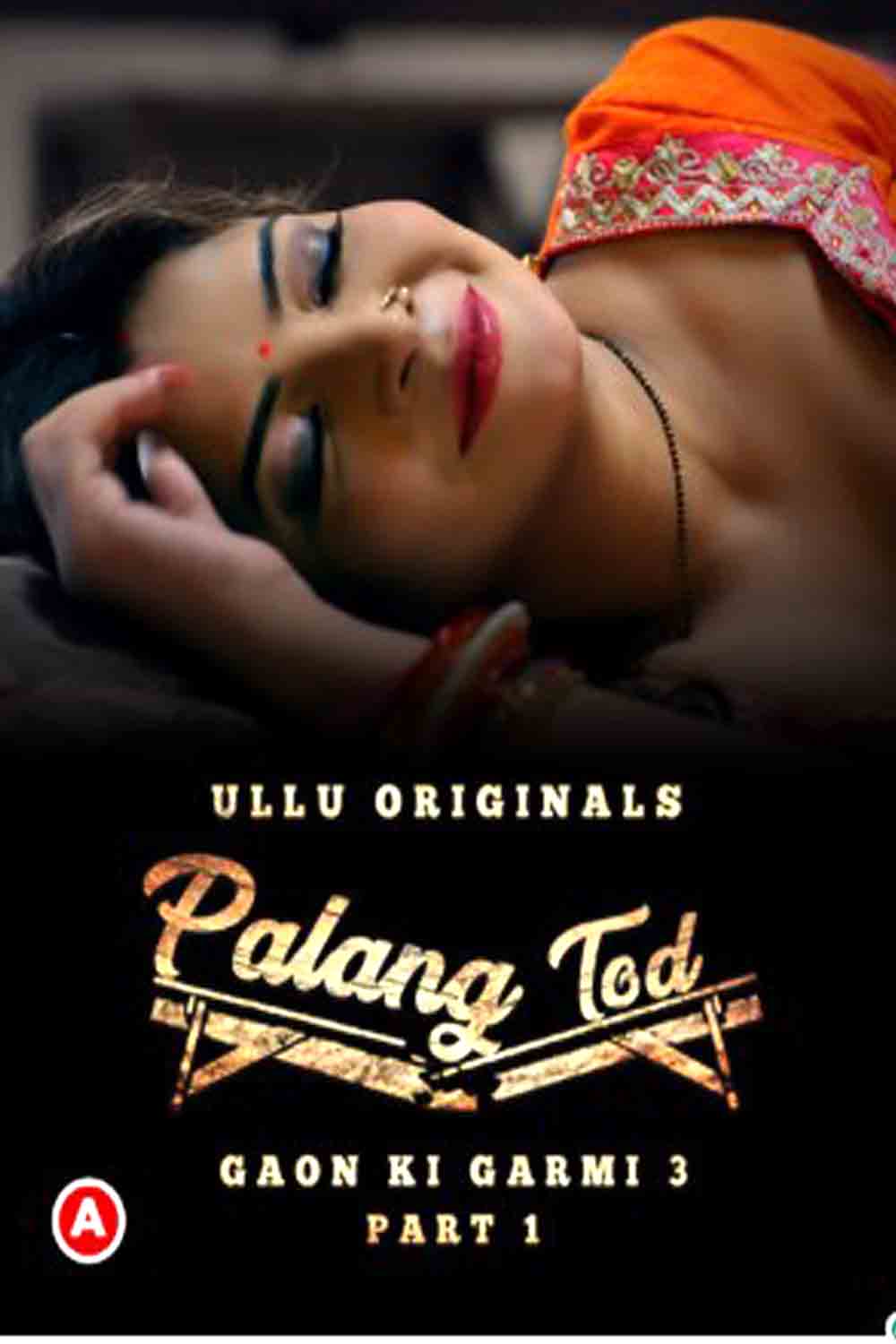 Palang Tod Gaon Ki Garmi 3 Part 1 2023 Ullu Web Series Episode 03 720p Download