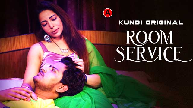 Room Service 2023 Kundi Originals Web Series Episode 02 720p HD Download