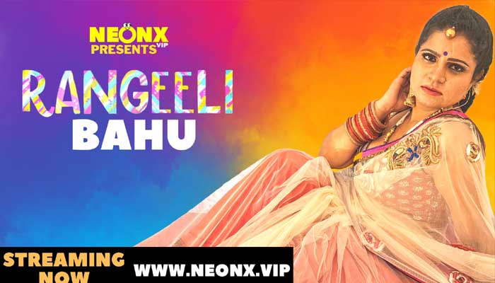 Rangeeli Bahu 2022 Hindi NeonX Short Films Watch