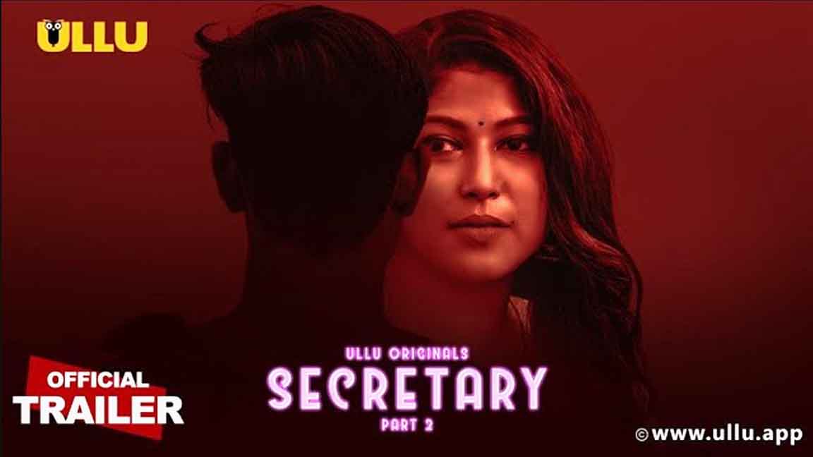 Secretary Part 2 Ullu Originals Official Trailer