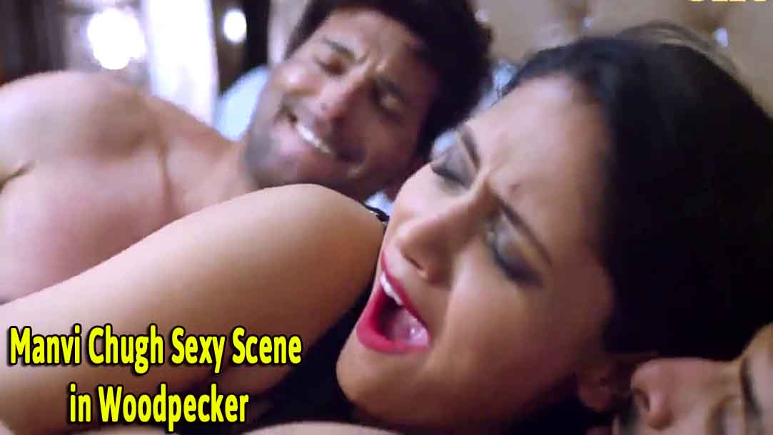 Manvi Chugh Sexy Scene in Woodpecker